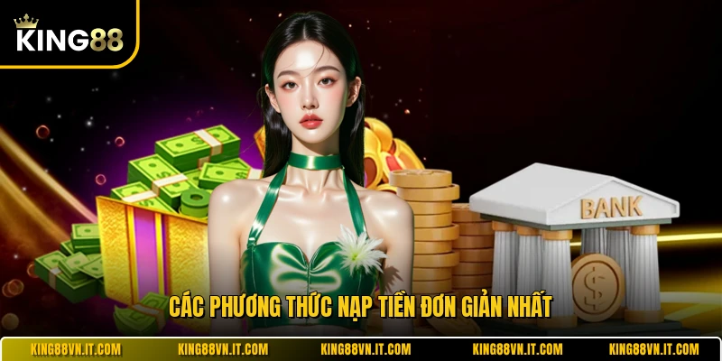 Các phương thức nạp tiền đơn giản nhất 