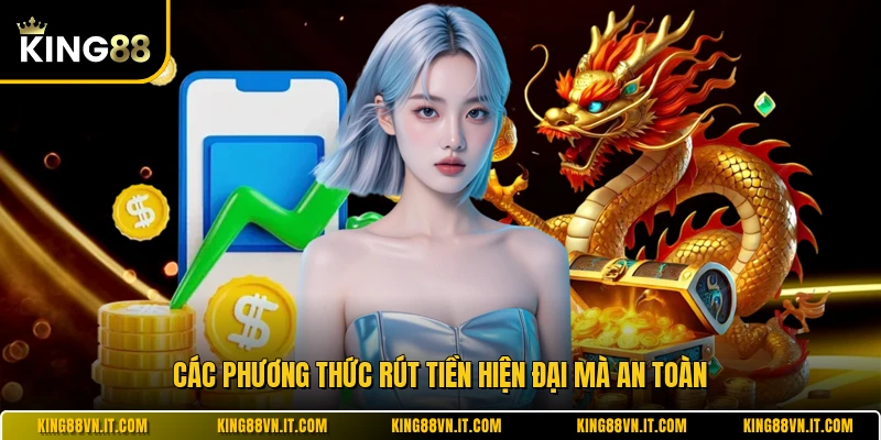 Các phương thức rút tiền hiện đại mà an toàn 