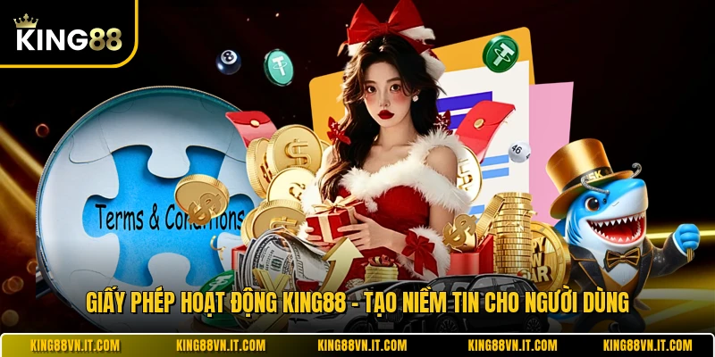Giấy Phép Hoạt Động KING88 - Tạo Niềm Tin Cho Người Dùng