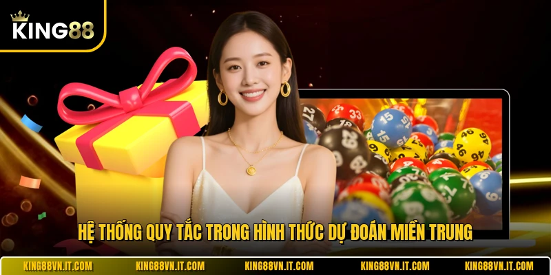 Hệ thống quy tắc trong hình thức dự đoán miền Trung 