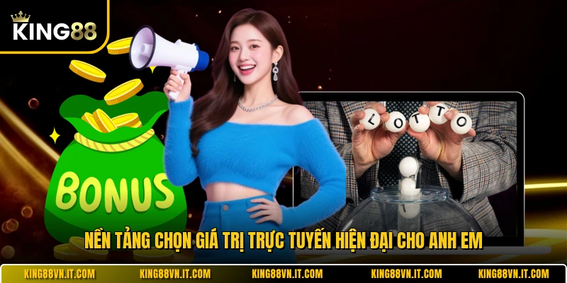 Nền tảng chọn giá trị trực tuyến hiện đại cho anh em 
