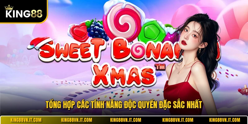 Tổng hợp các tính năng độc quyền đặc sắc nhất